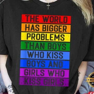 The World Has Bigger Problems Lgbt Community Gay Pride Month Shirt
